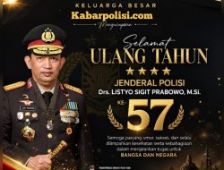 Selamat Ulang Tahun ke-57 untuk Kapolri Jenderal Pol. Listyo Sigit Prabowo.